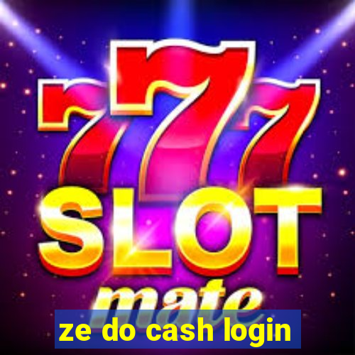 ze do cash login